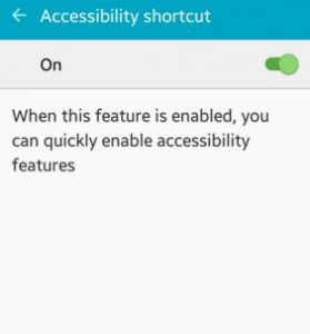 Turn on accessibility shortcut on android lollipop