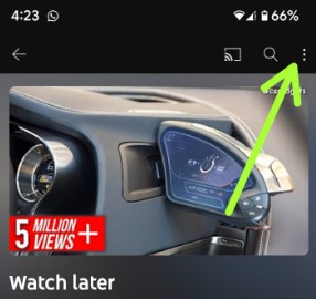 YouTube Watch Later Videos on Android