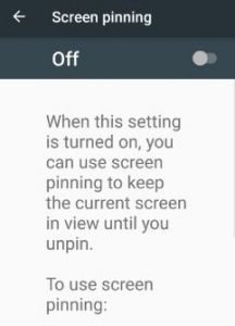 Disable screen pinning in Android Nougat