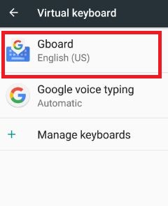 In virtual keyboard, tap on Gboard settings on nougat