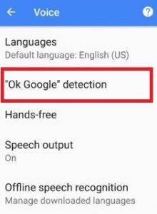 Tap on Ok Google dection otpions under Google voice