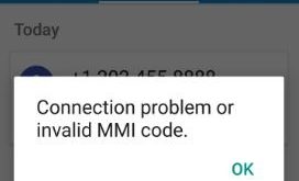 connection problem or Invalid MMI code android