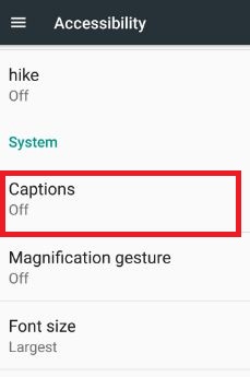 Captions under accessibility settings in 7.0 nougat