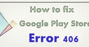 Fix Google Play Store error 406 in android