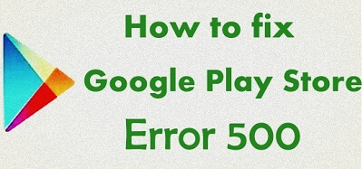 Fix Google Play Store error 500