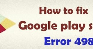 fix Google play store error 498 in android