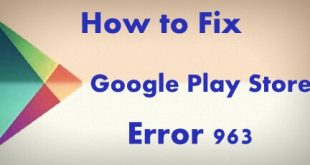 Fix Google Play Store error 963 in android