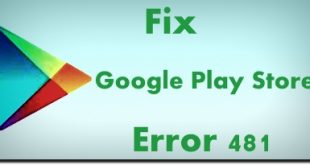fix Google Play Store error 481 in android