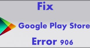 fix Google Play Store error 906 in android