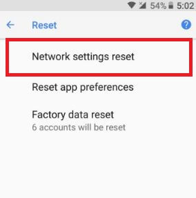 Network settings reset in android 8.0 Oreo device