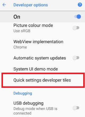 Quick settings developer tiles in developer mode in android Oreo