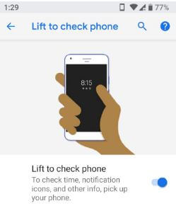 Lift to check phone gesture in android P