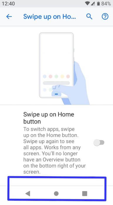 Enable android Pie’s gesture navigation