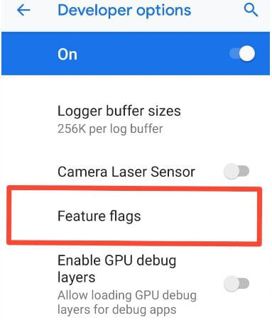 Android 9 Pie’s feature flags