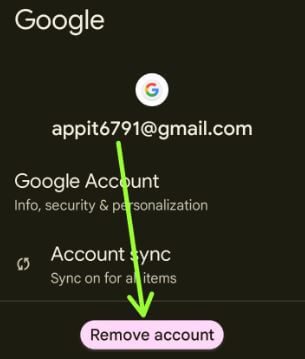 Remove your Google Account to Fix Google Contacts Not Syncing Android 12 Device