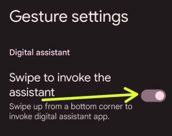 Disable Corner Swipe Google Assistant on Android 12