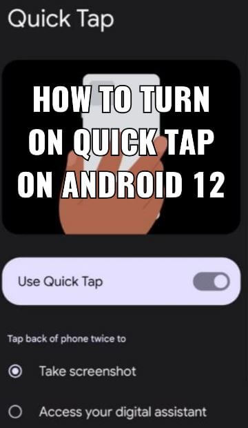 How to Turn On Quick Tap on Android 12