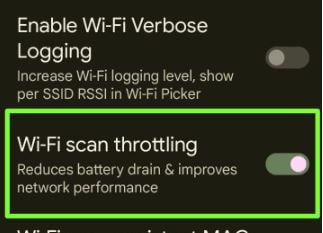 Turn On WiFi Scan Throttling to Fix Google Pixel 6 Pro WiFi Issues