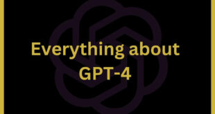GPT 4 All Details