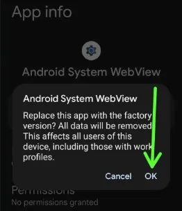Uninstall the Android System Webview Updates to fix Google stopped working on Android
